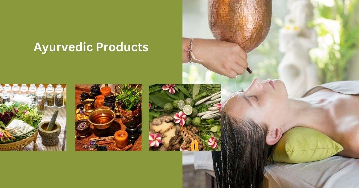 Ayurvedic Products